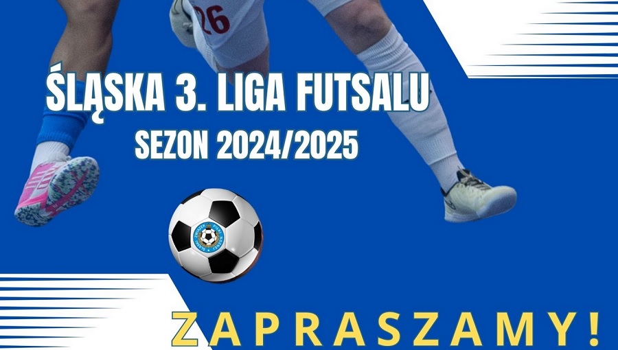Zaproszenie do udziału w Śląskiej 3. Lidze Futsalu